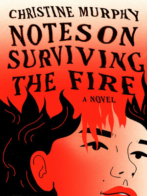 cover image of Notes on Surviving the Fire